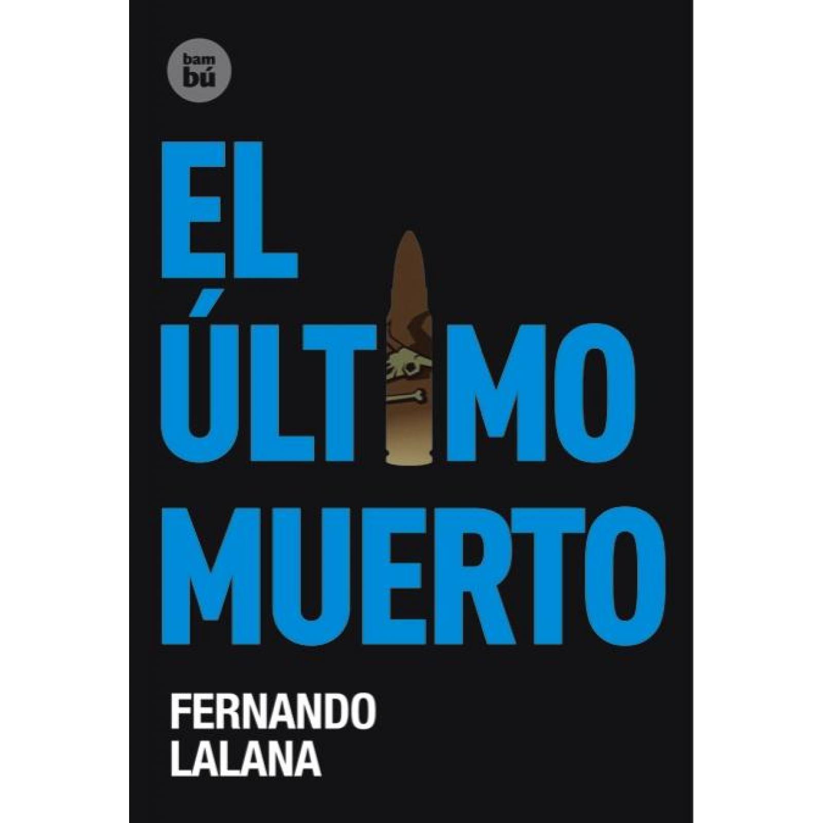El último muerto