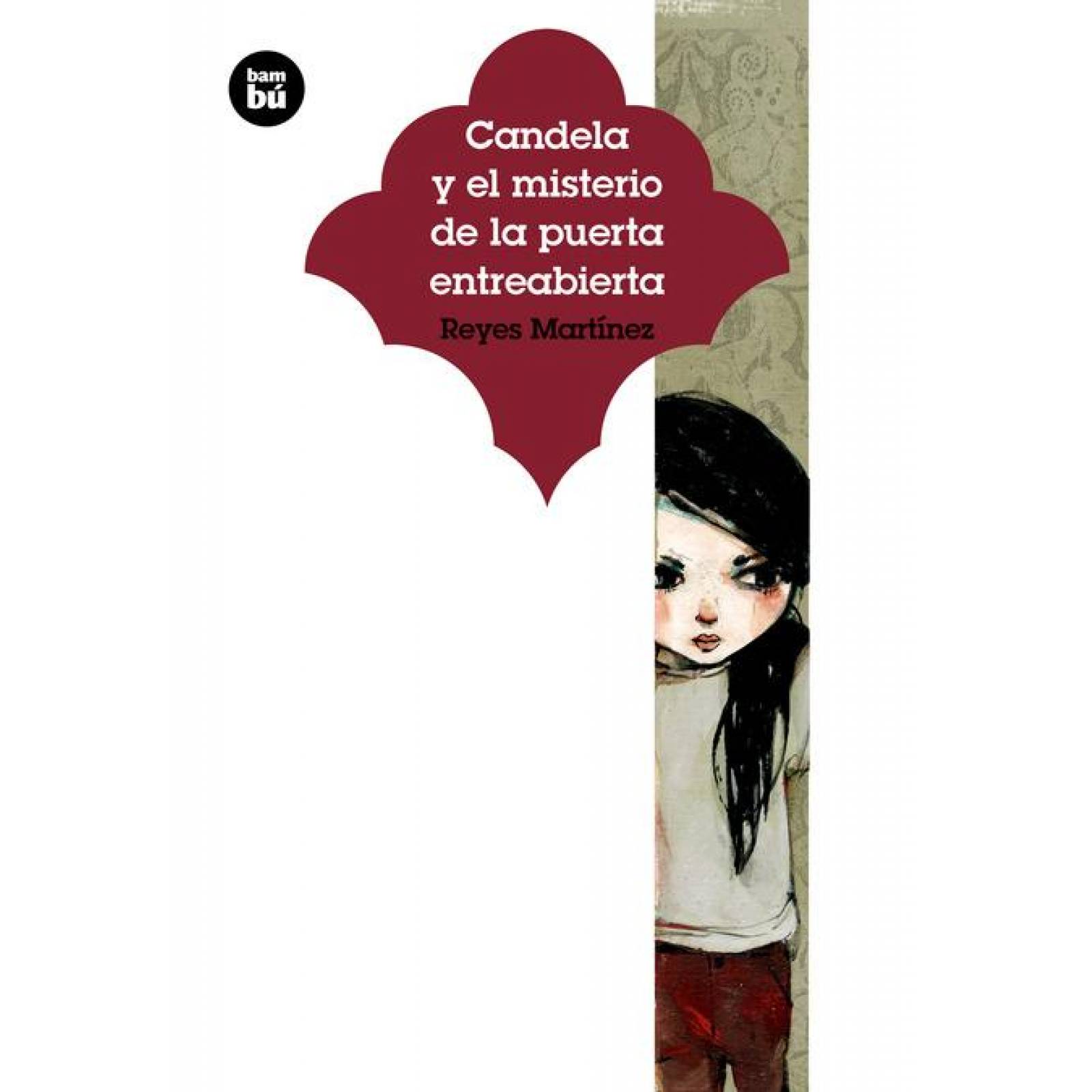 Candela y el misterio de la puerta entreabierta 