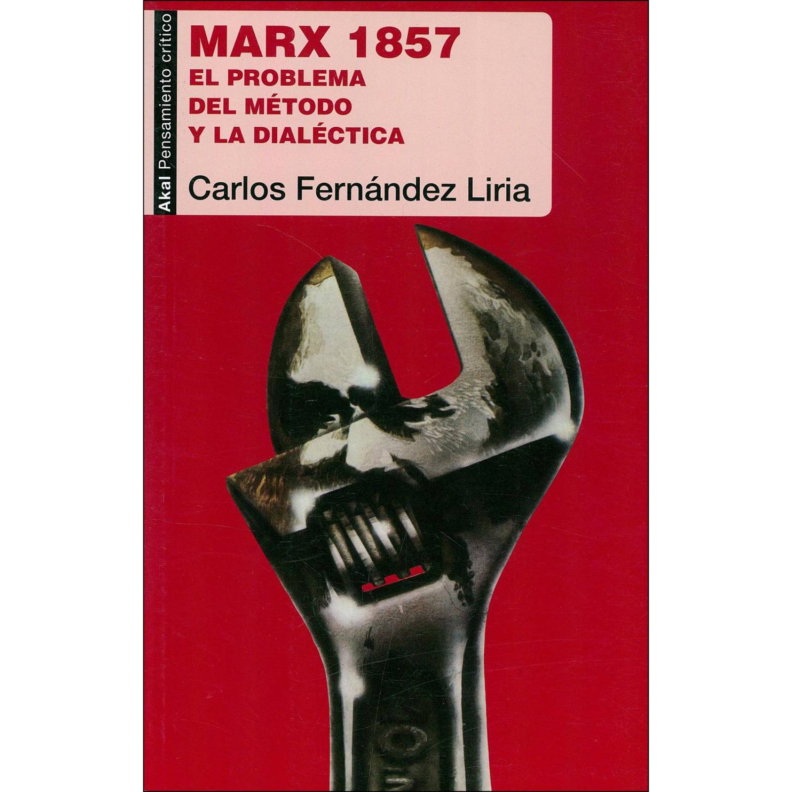 MARX 1857. EL PROBLEMA DEL METODO Y LA DIALECTICA