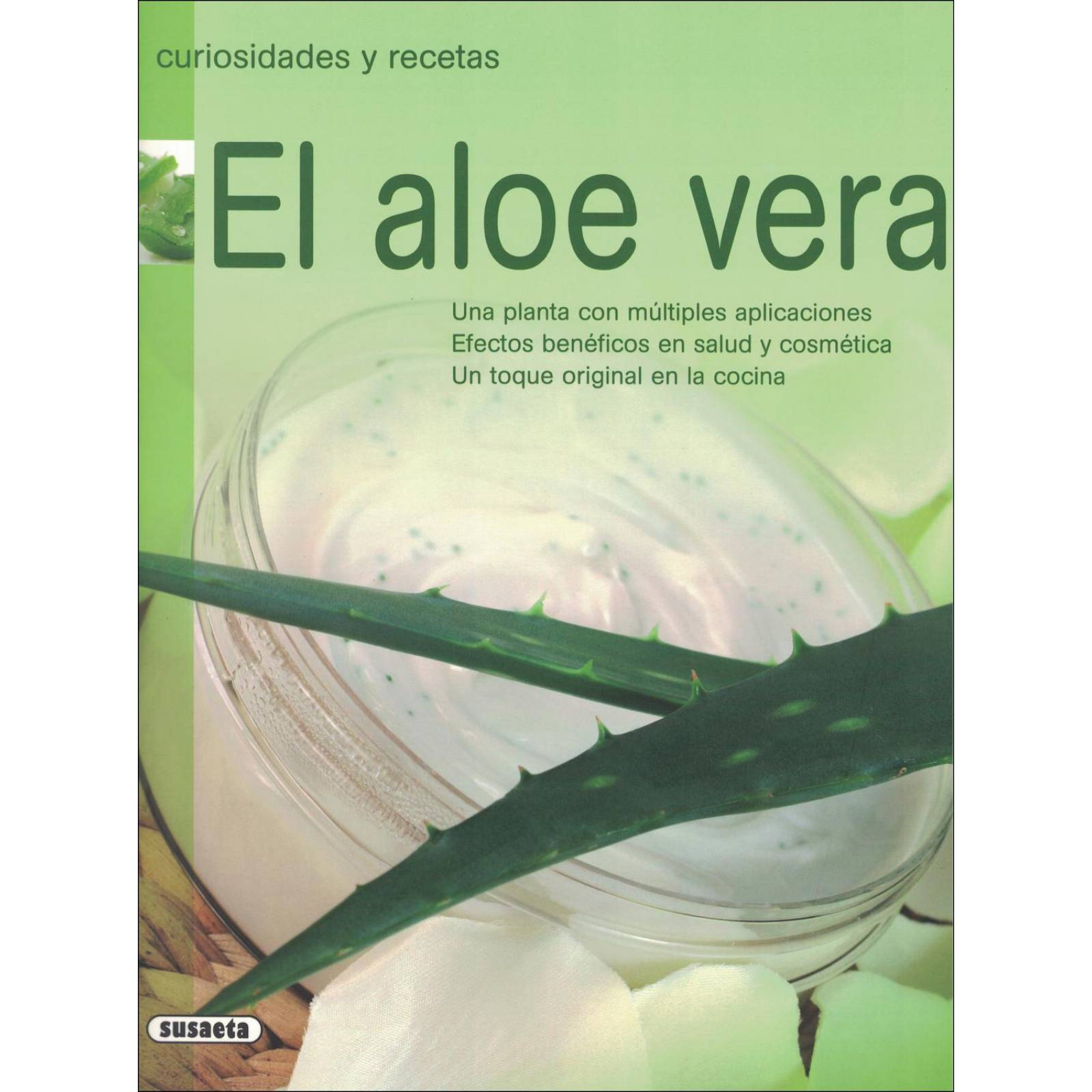 CURIOSIDADES Y RECETAS: EL ALOE VERA 