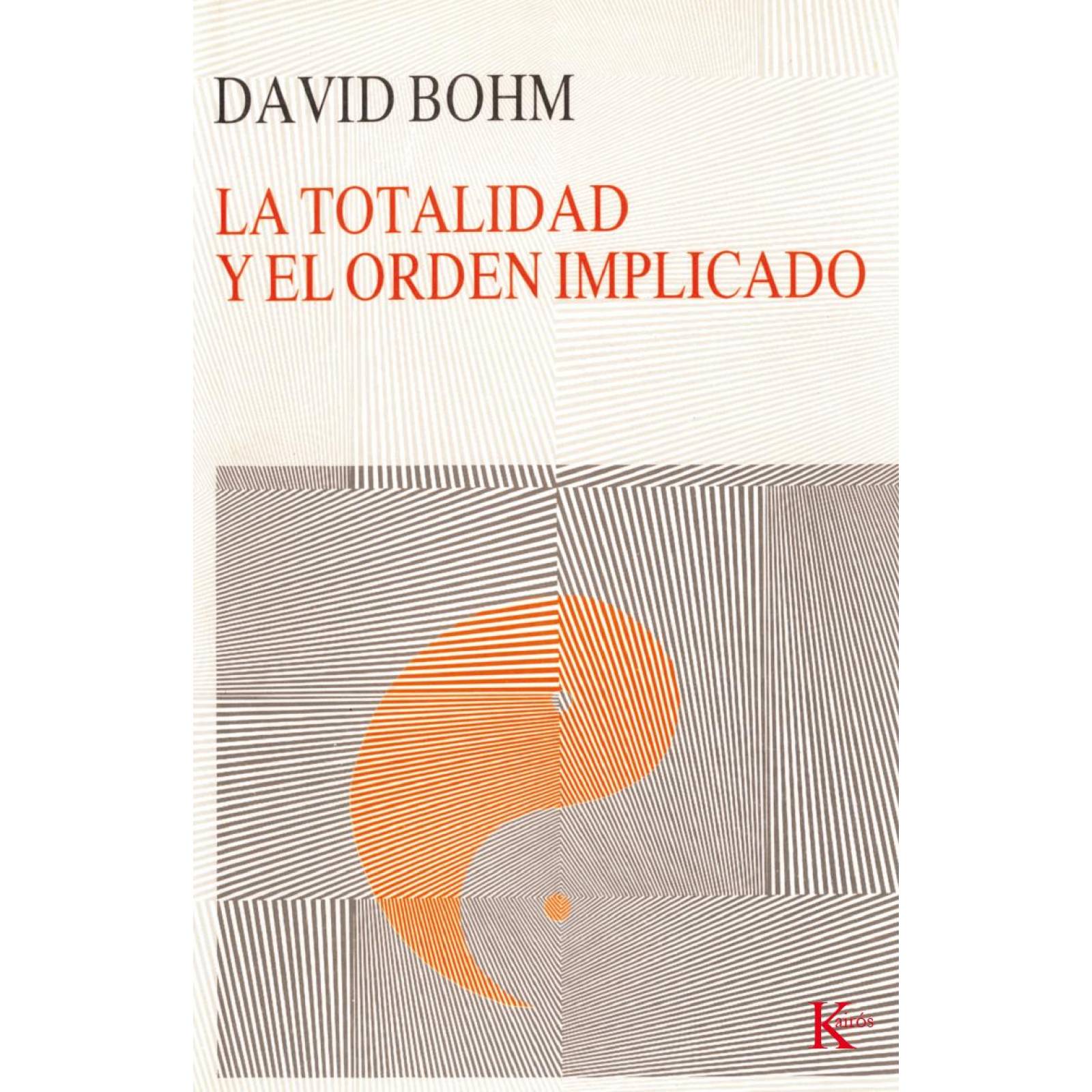 LA TOTALIDAD Y EL ORDEN IMPLICADO 