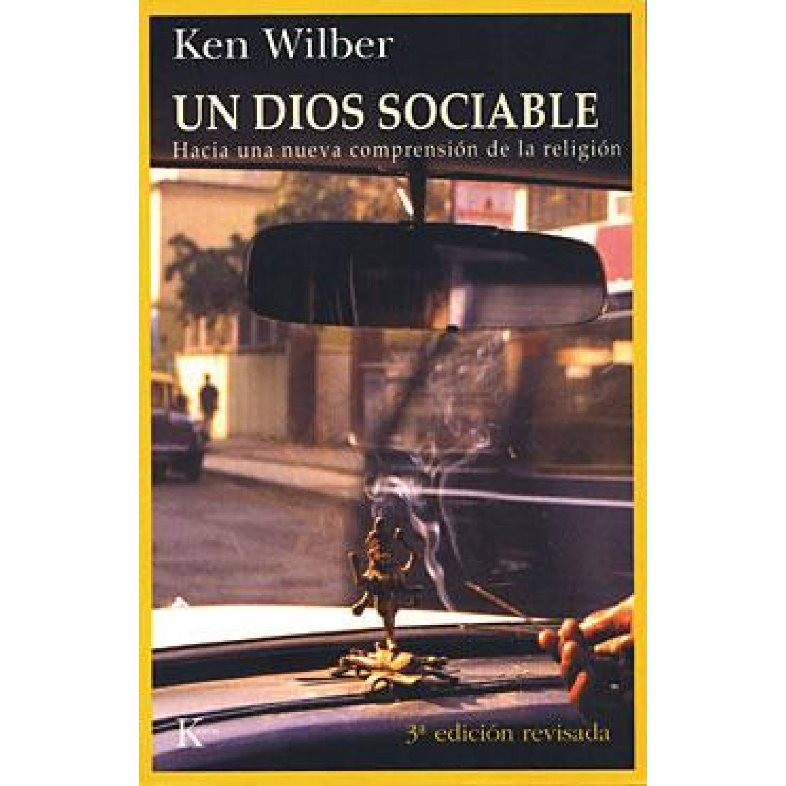 UN DIOS SOCIABLE: INTRODUCCIÓN A LA SOCIOLOGÍA TRASCENDENTAL 