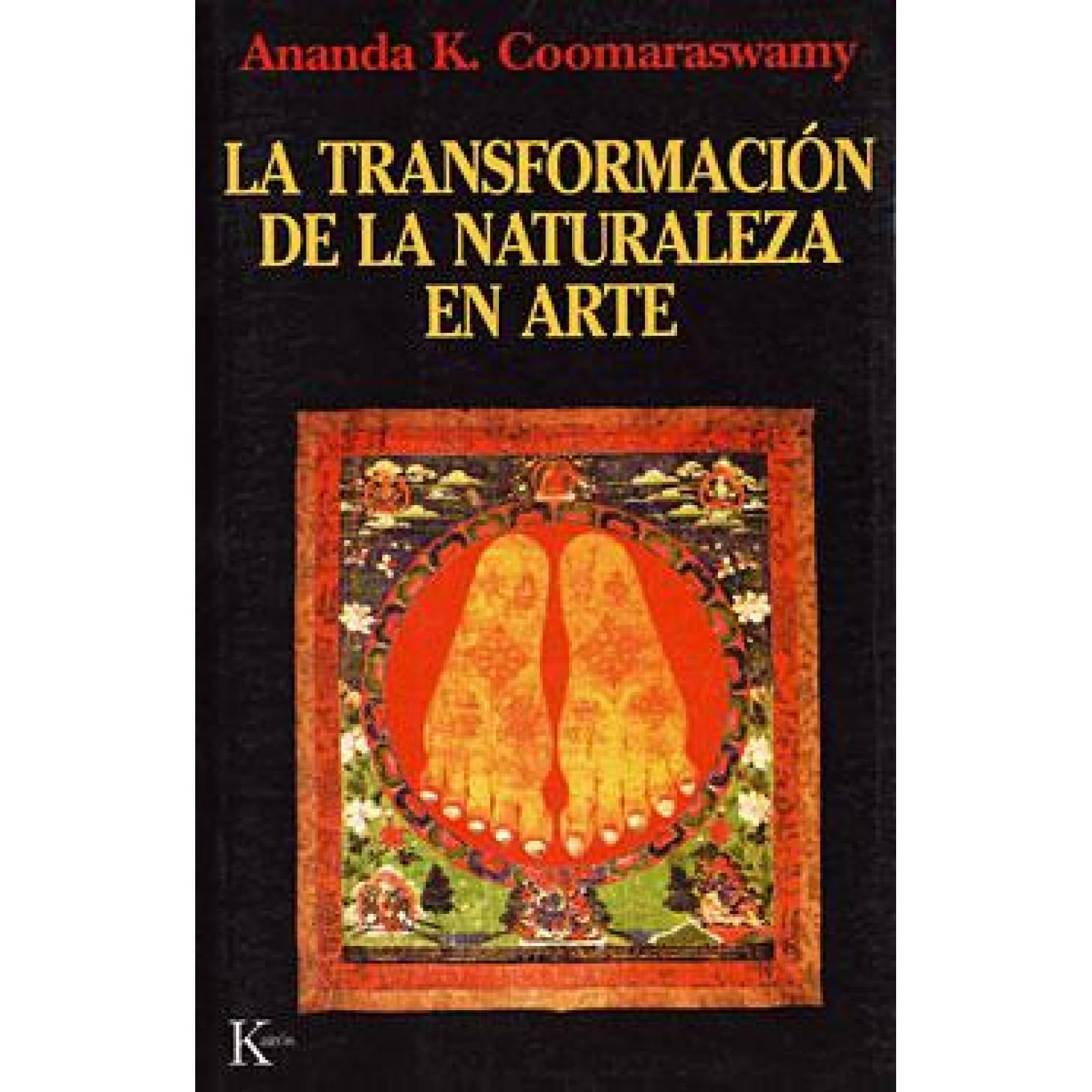 LA TRANSFORMACION DE LA NATURALEZA EN ARTE 