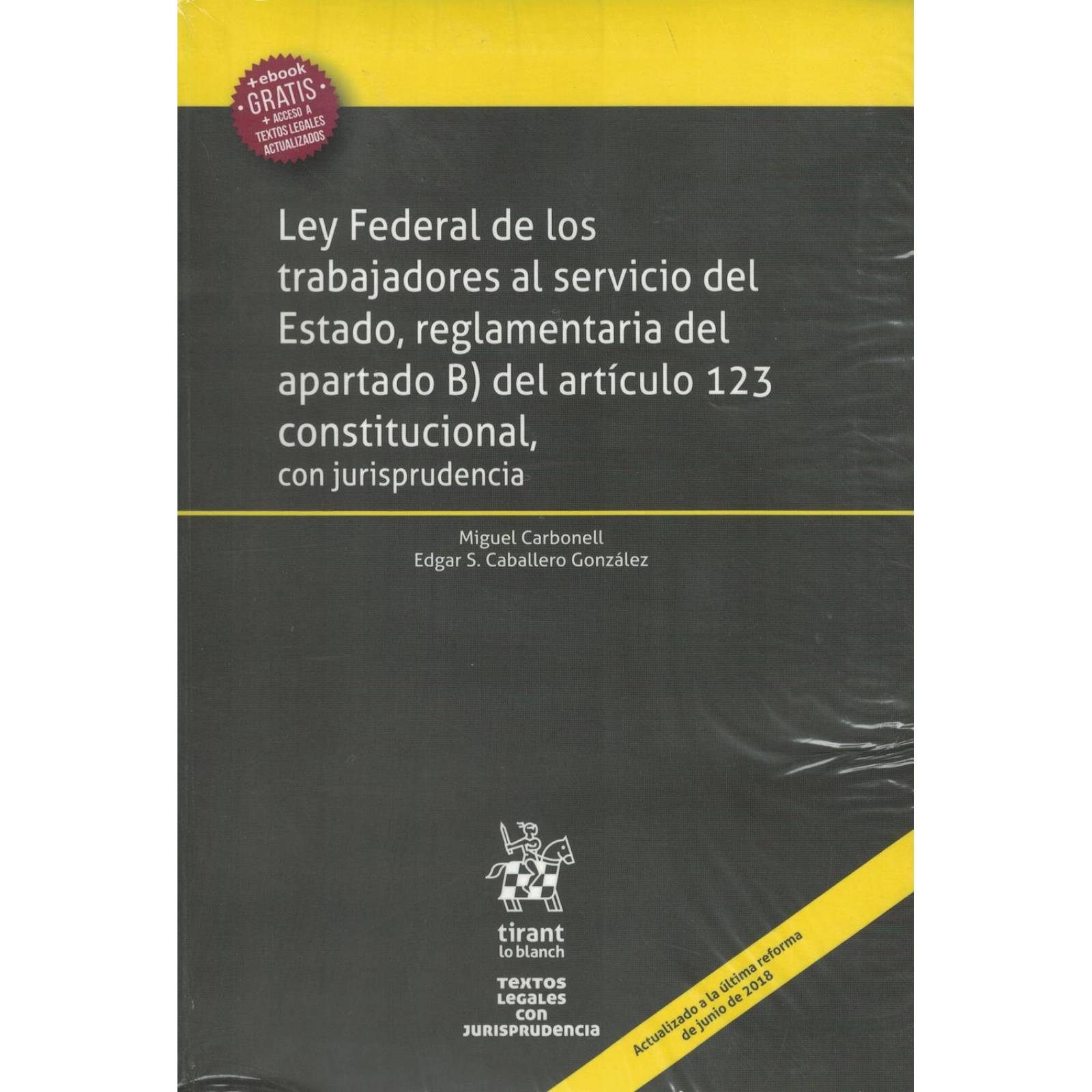 Ley Federal De Los Trabajadores Al Servicio Del Estado, Reglamentaria Del Apartado B) Del Artículo 1