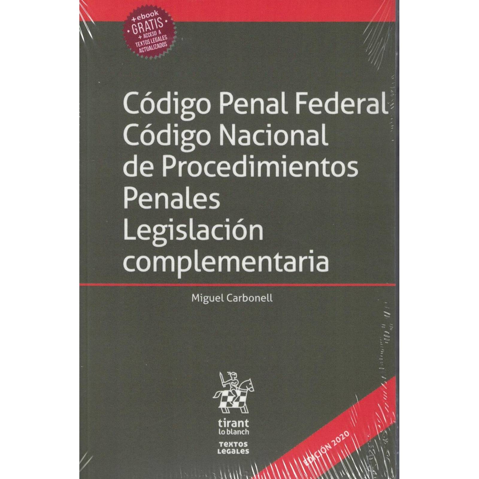 Código Penal Federal. Código Nacional De Procedimientos Penales Legislación Complementaria 