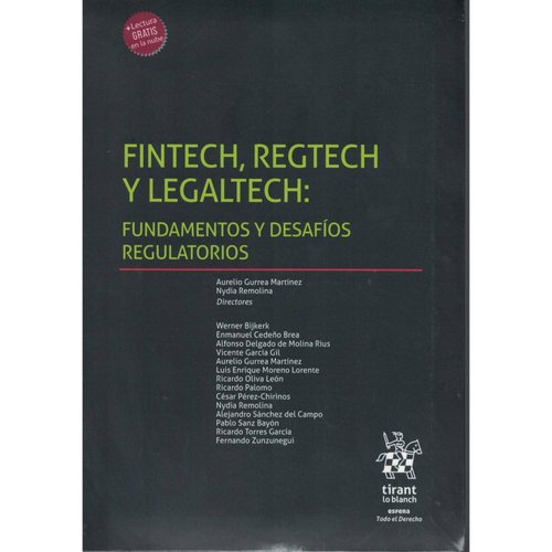 Fintech, Regtech Y Legaltech: Fundamentos Y Desafíos Regulatorios 