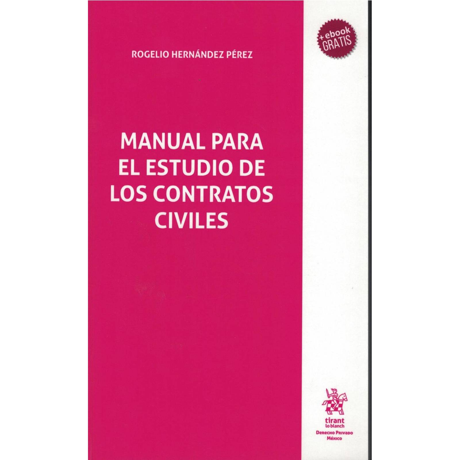 Manual Para El Estudio De Los Contratos Civiles 