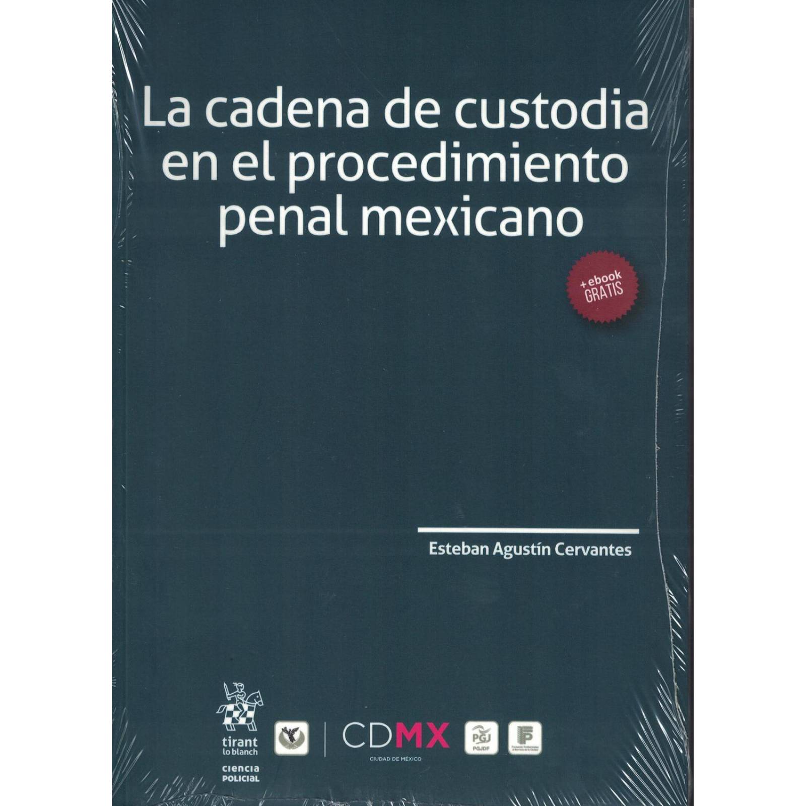 Cadena De Custodia En El Procedimiento Penal Mexicana La 