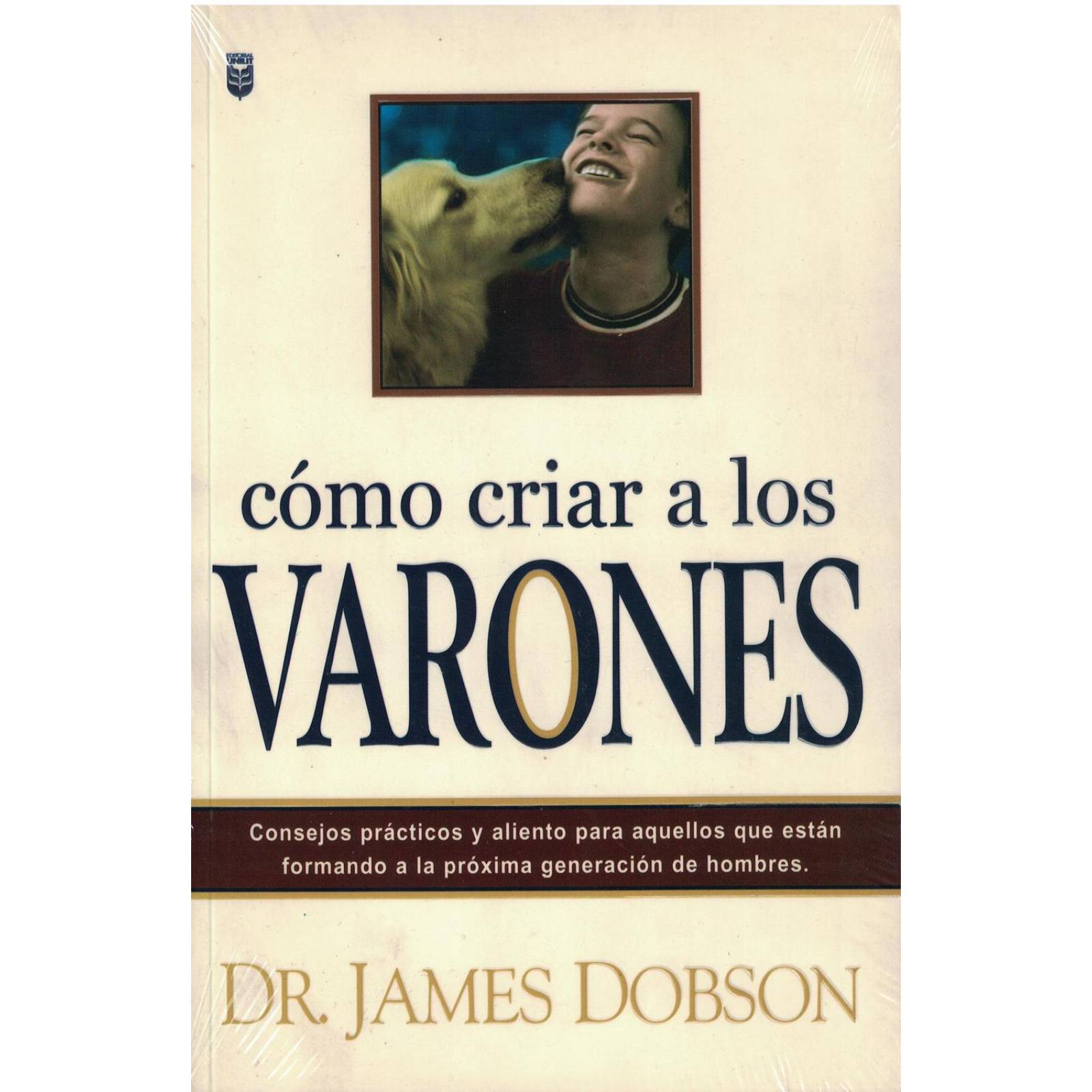 Como Criar A Los Varones 