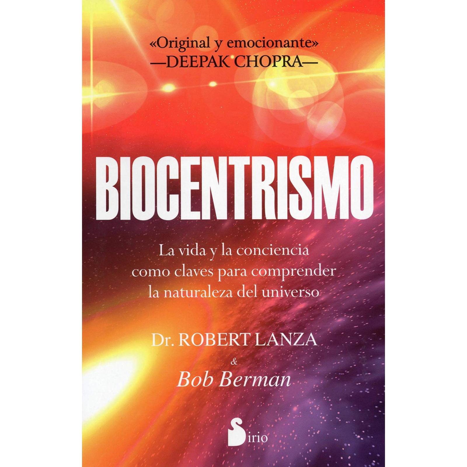 BIOCENTRISMO. LA VIDA Y LA CONCIENCIA COMO CLAVES PARA COMPRENDER LA NATURALEZA 