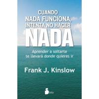 Cuando Nada Funciona, Intenta No Hacer Nada