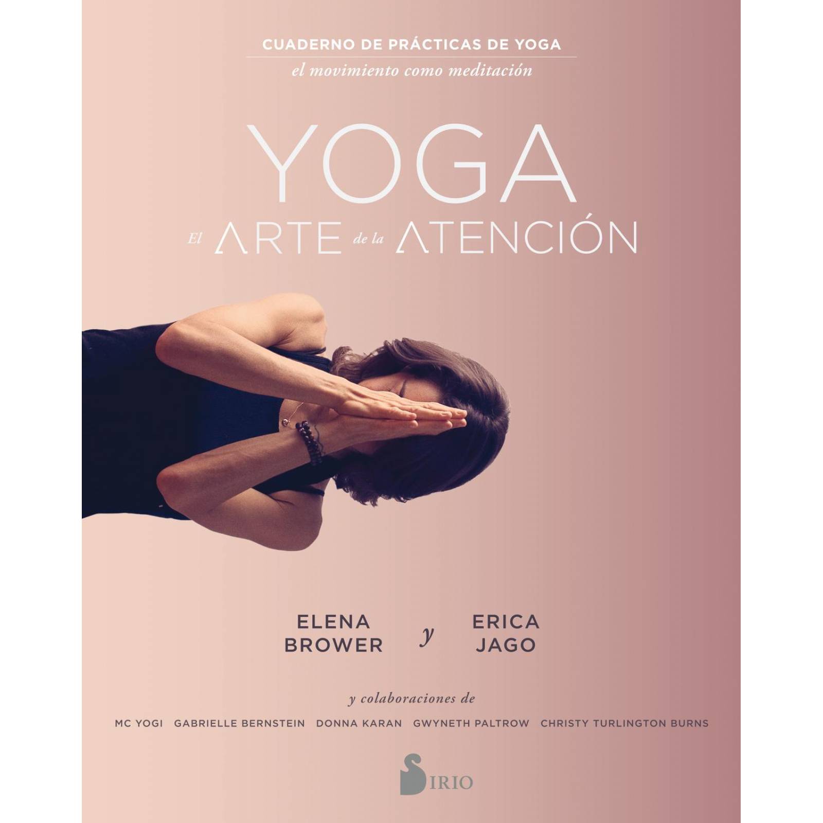 YOGA. EL ARTE DE LA ATENCION 