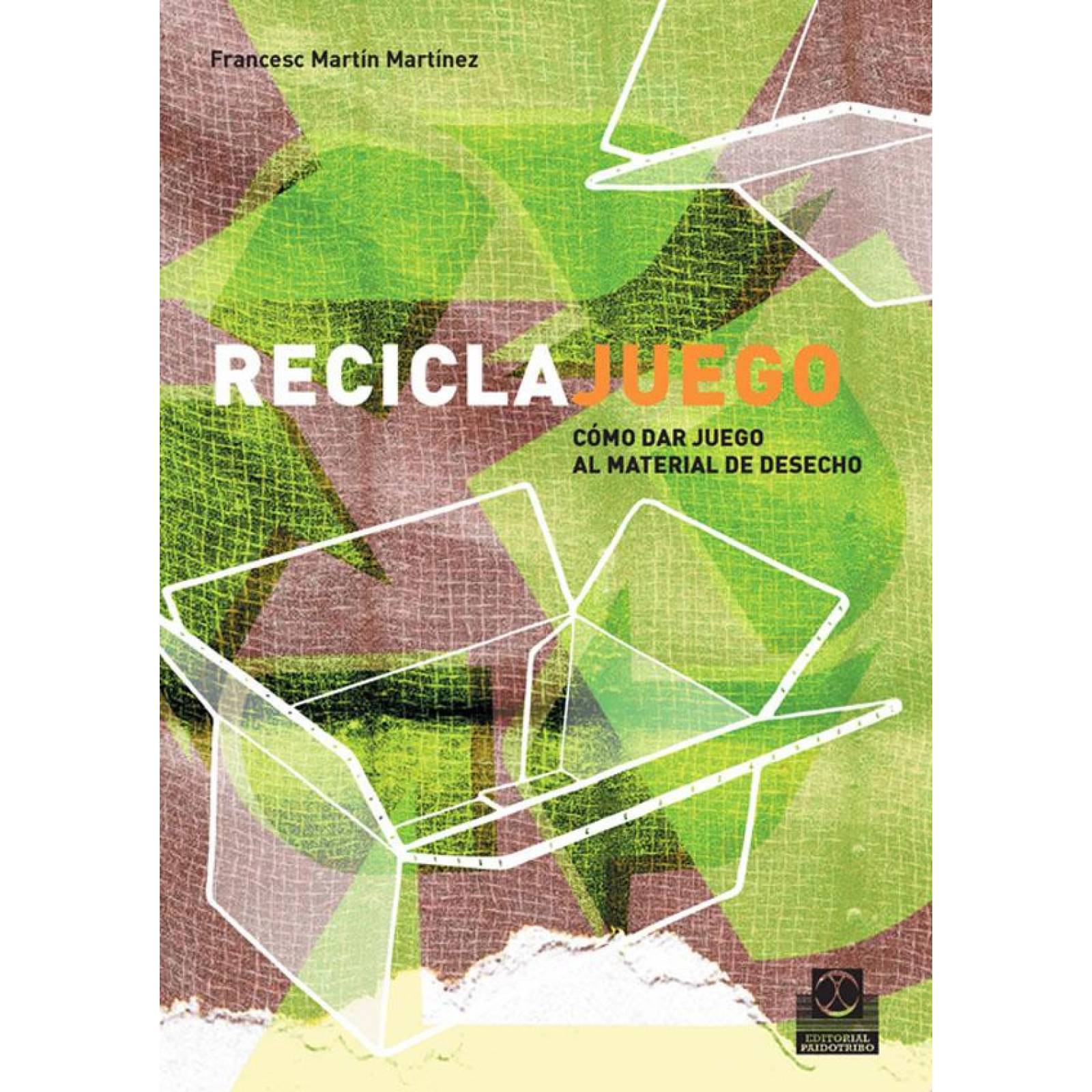 Recicla juego cómo dar juego al material de desecho 