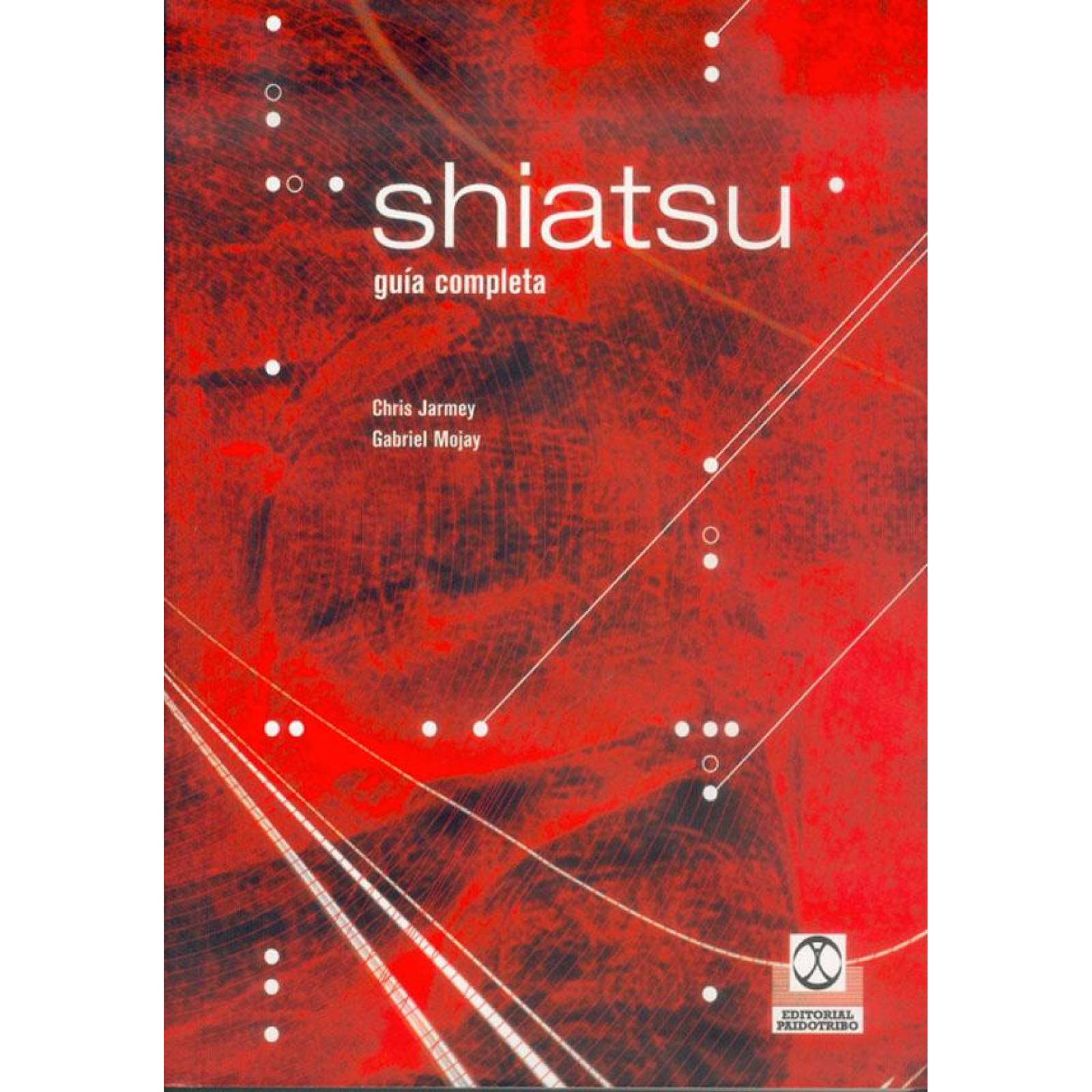 Shiatsu. Guía completa 