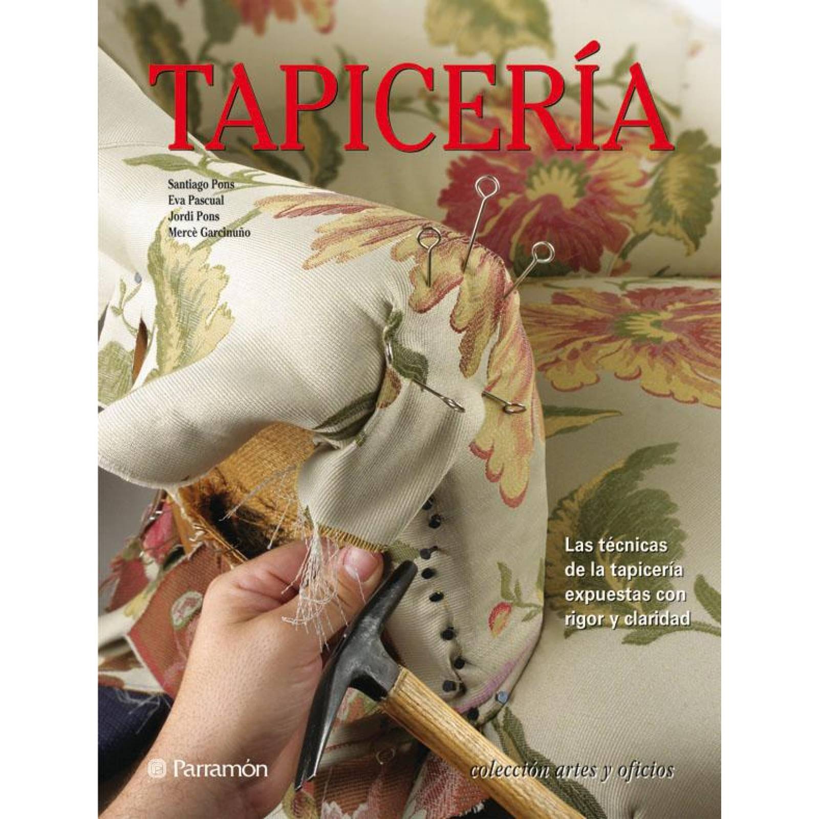 Tapicería. Arte y oficios 