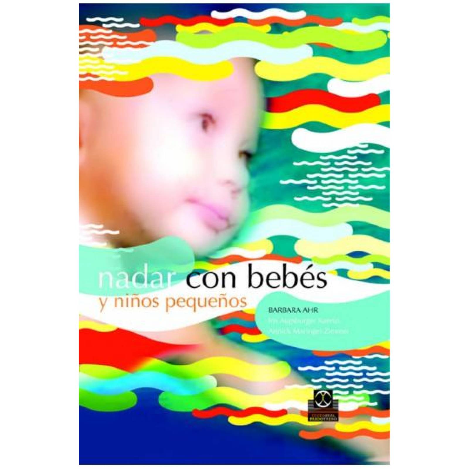 Nadar con bebés y niños pequeños 5a edición (cartoné y color) 