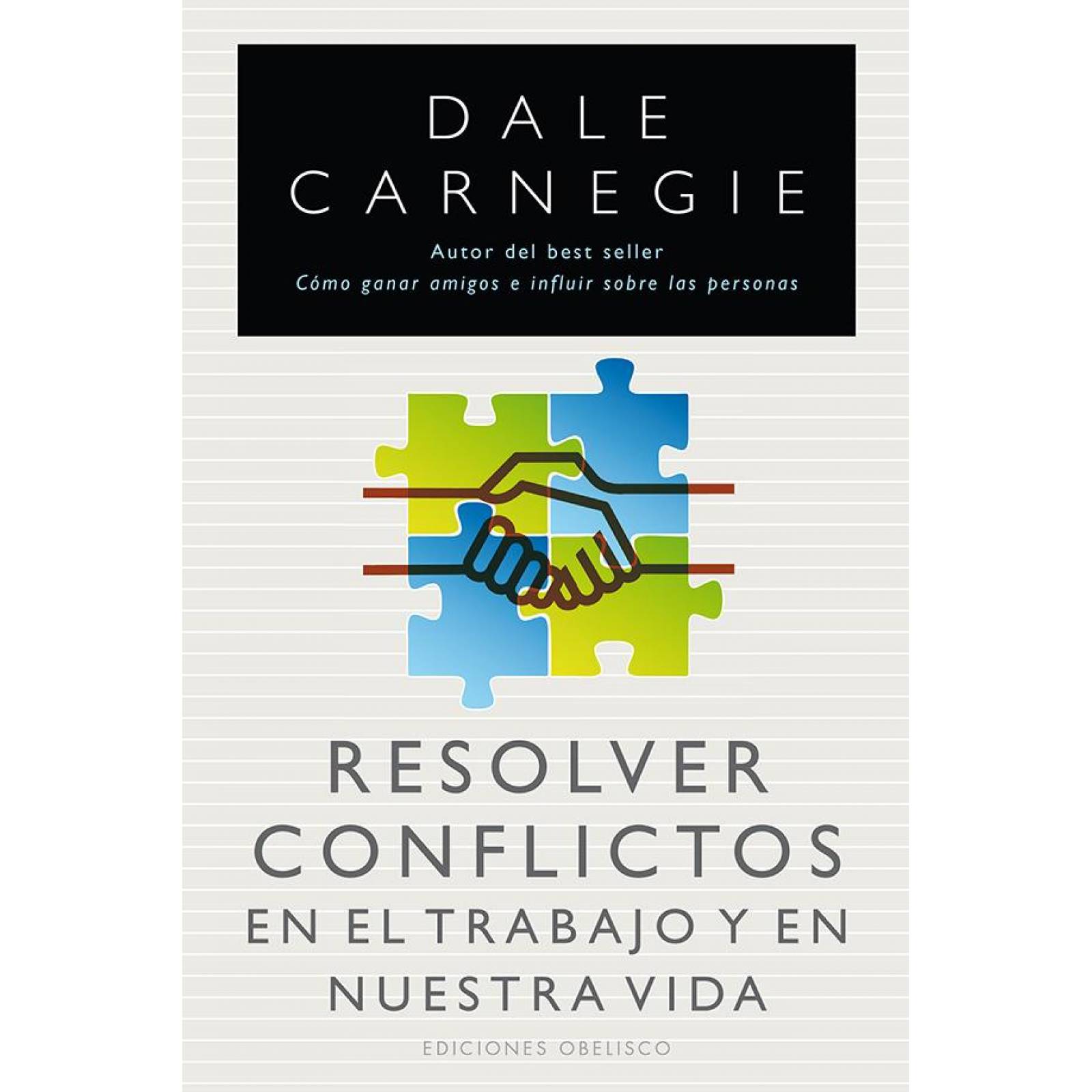 Resolver conflictos en el trabajo y en nuestra vida