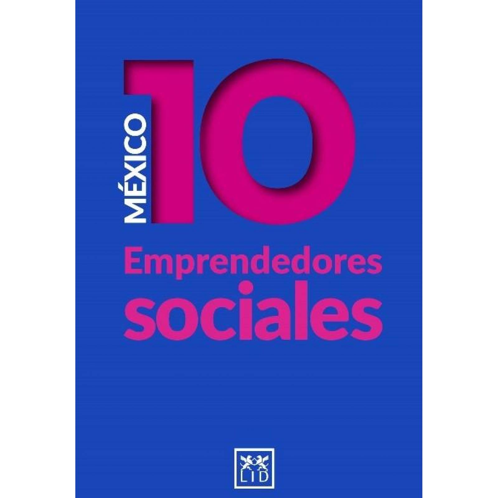 México 10 emprendedores sociales 