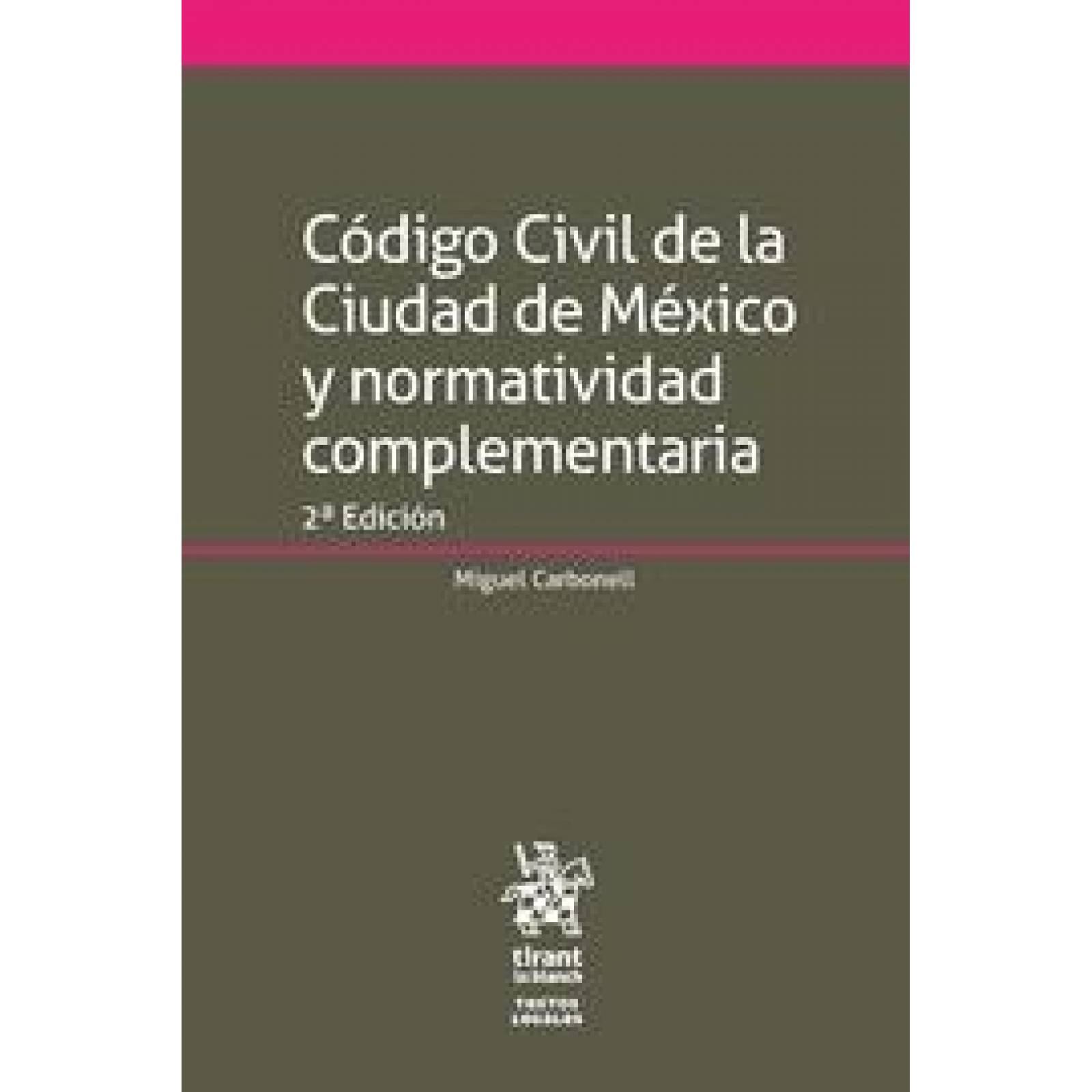 Código Civil De La Ciudad De México Y Normatividad Complementaria 2 Edición 2018 9741