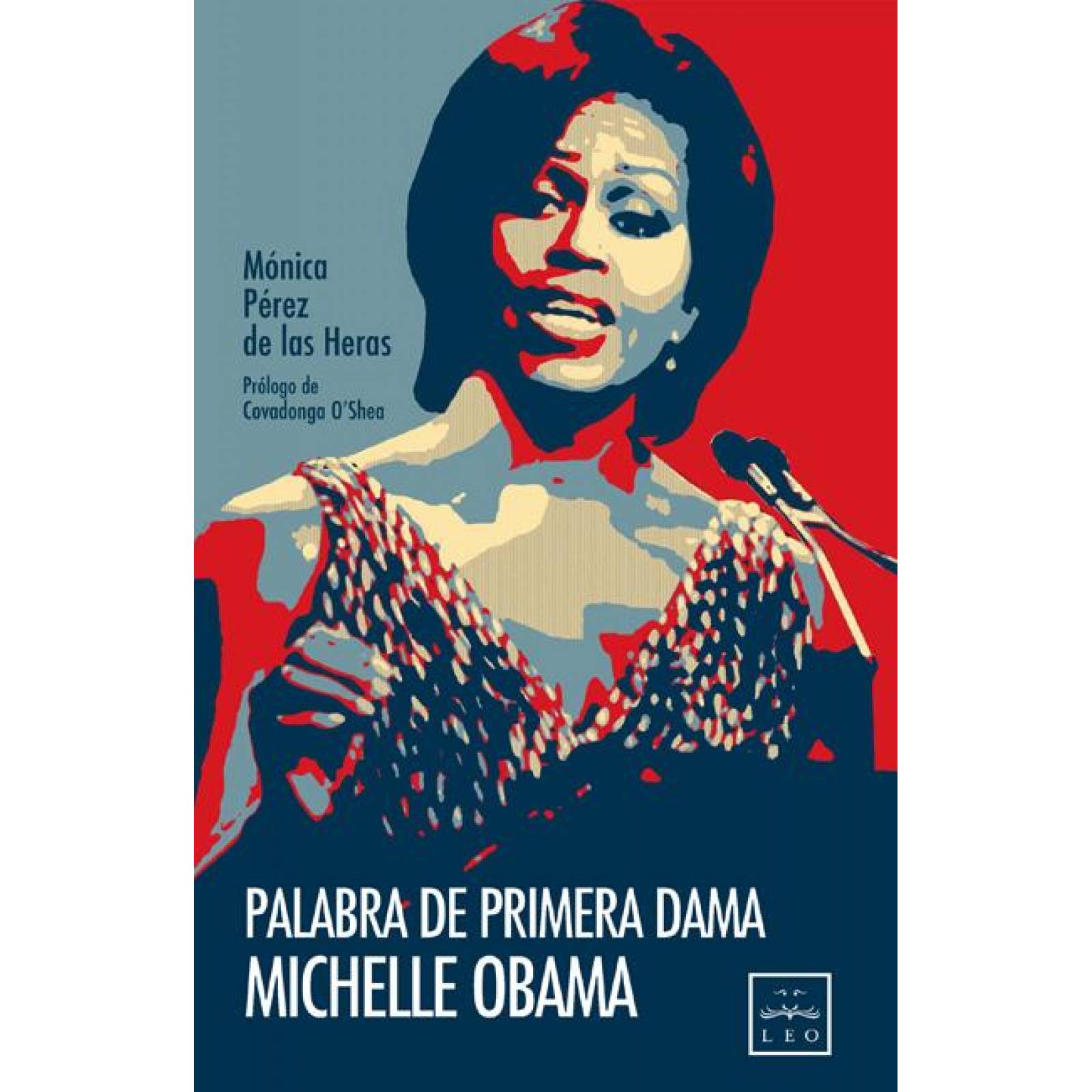 Palabra de Primera Dama. Michelle Obama 