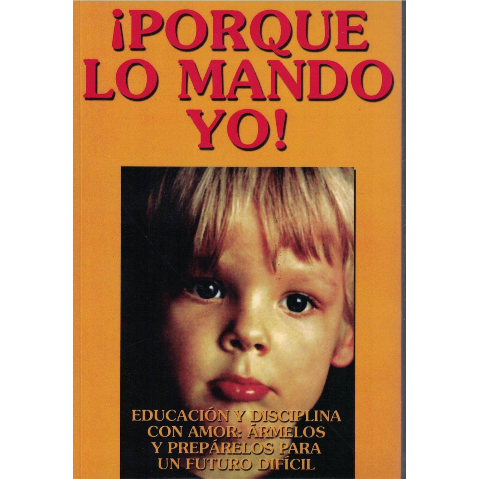 PORQUE LO MANDO YO (1) 