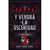 Y Vendrá La Oscuridad