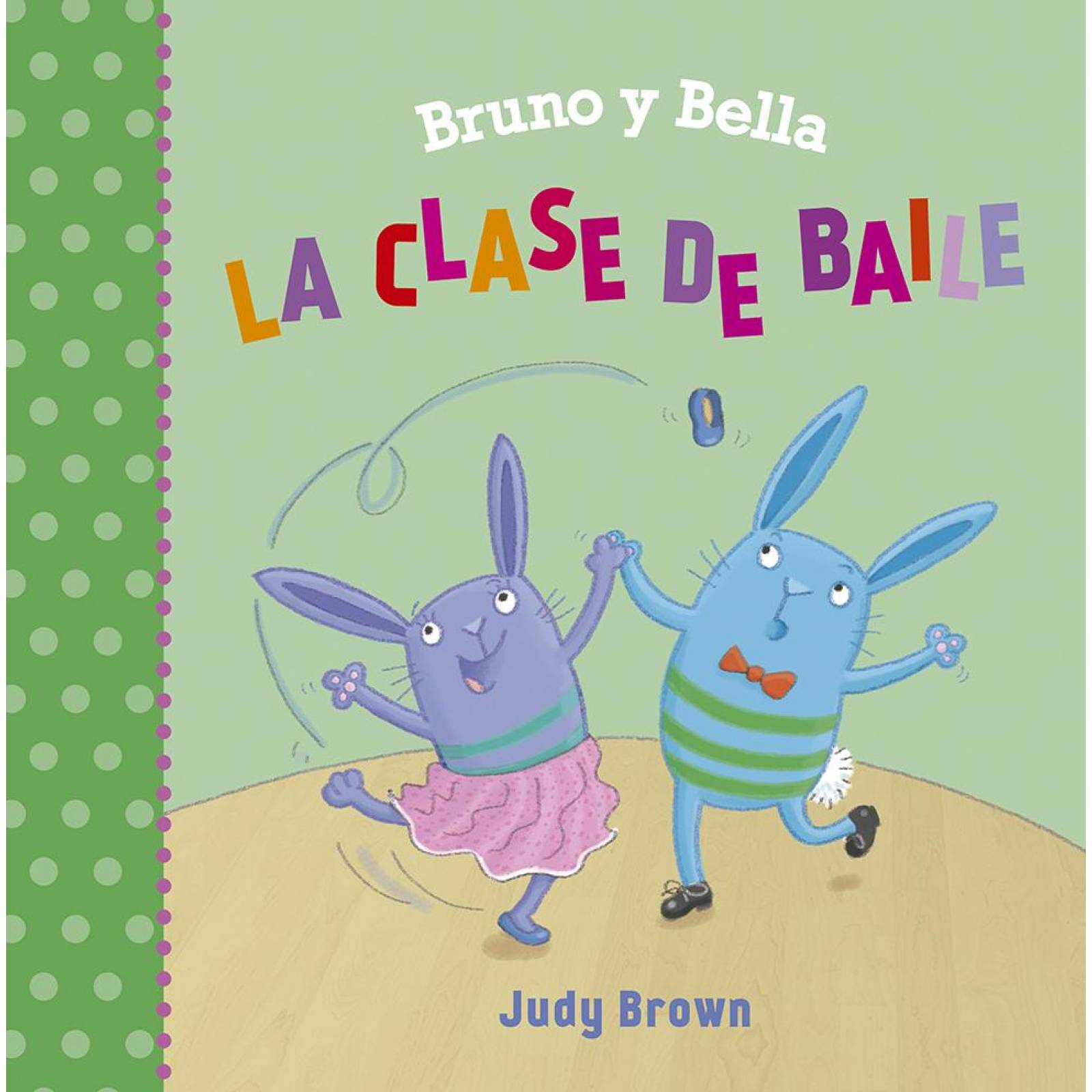 Bruno y Bella. La clase de baile 