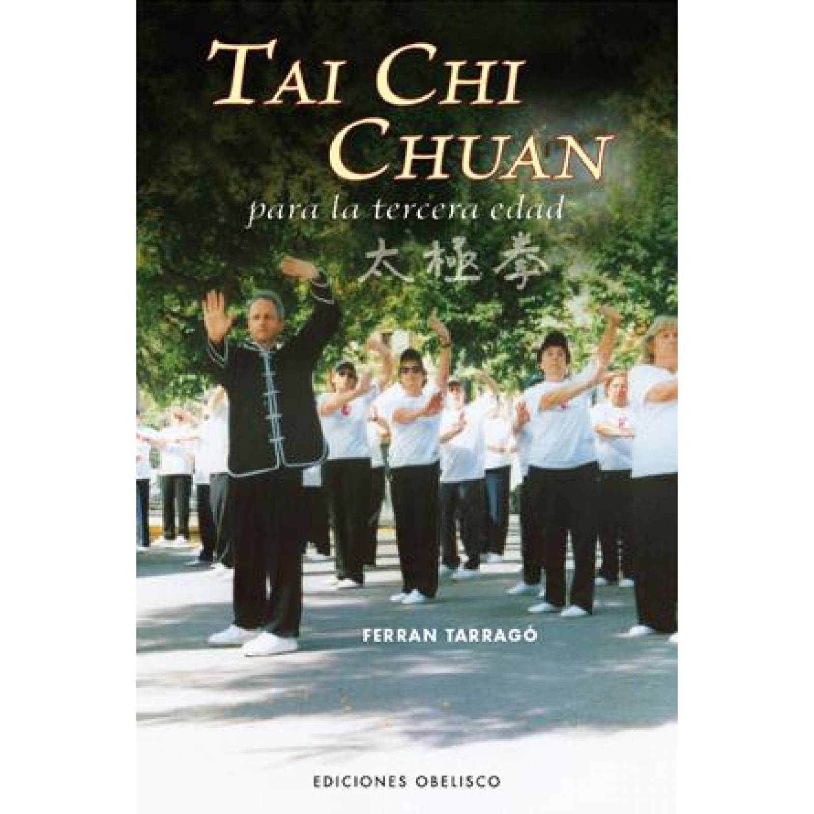 Tai chi chuan para la tercera edad 