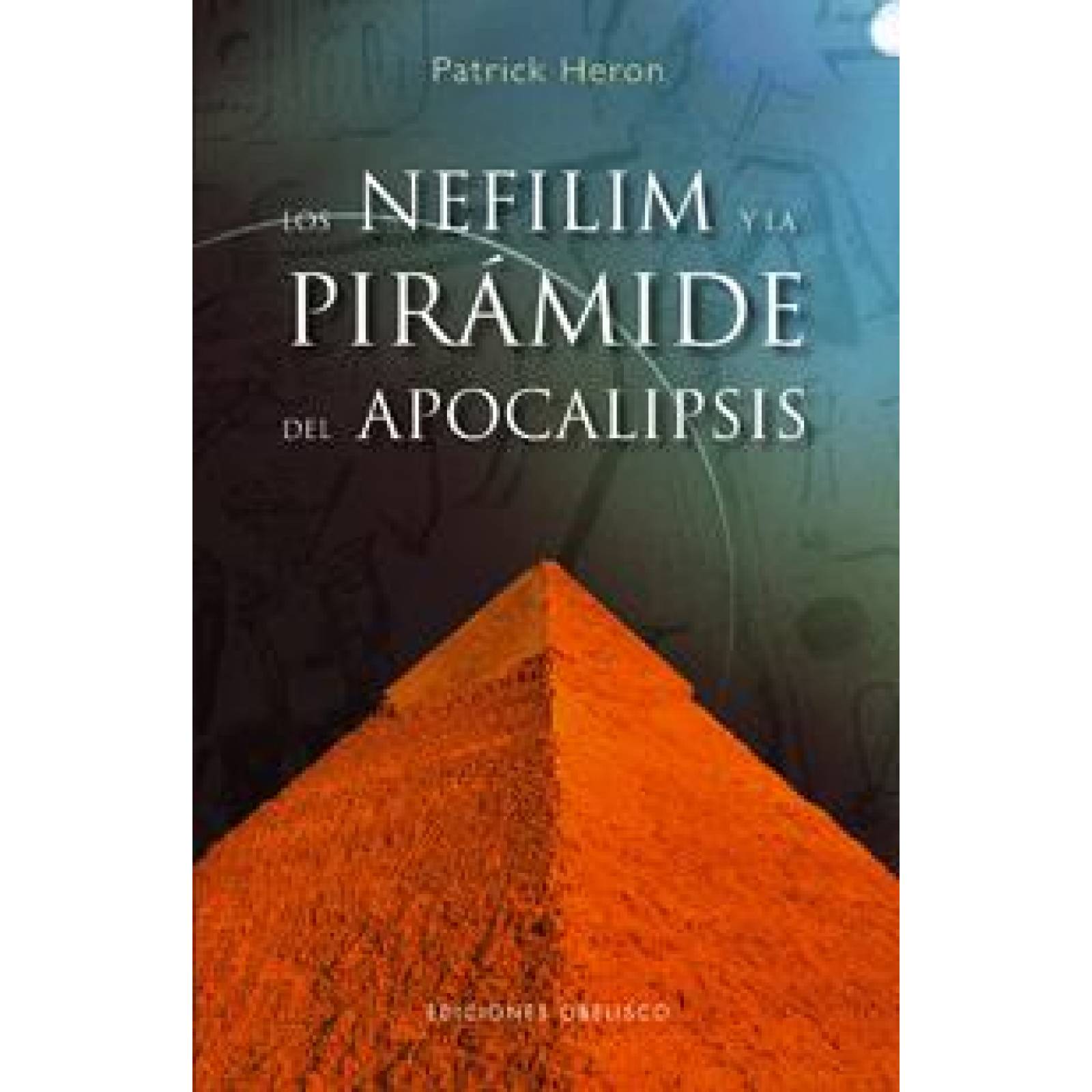Los Nefilim y la pirámide del apocalipsis 