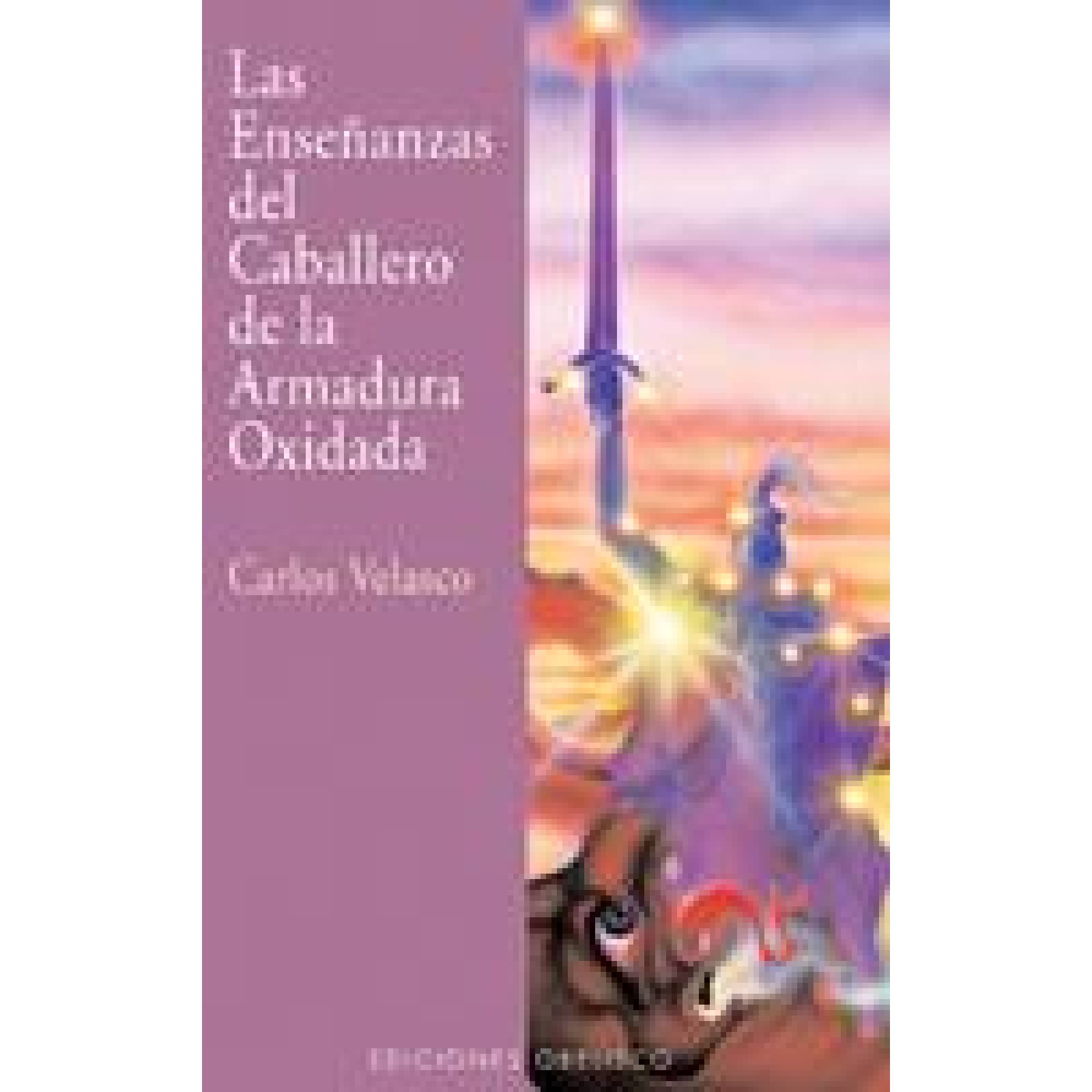 Las enseñanzas del caballero de la armadura oxidada 