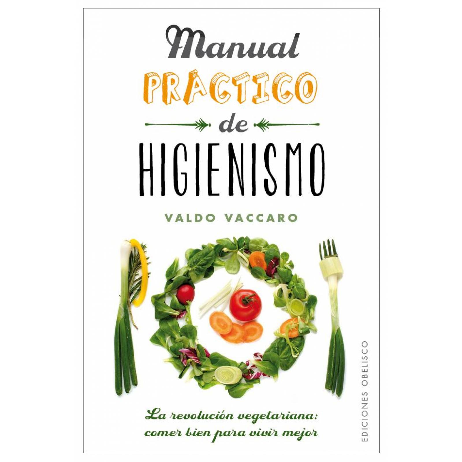 Manual práctico de higienismo 
