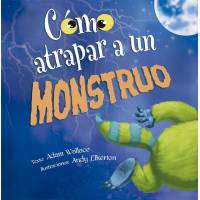 Cómo Atrapar A Un Monstruo