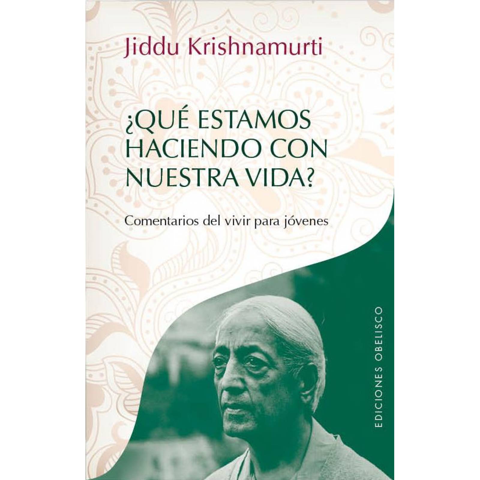 ¿Qué estamos haciendo con nuestra vida? 