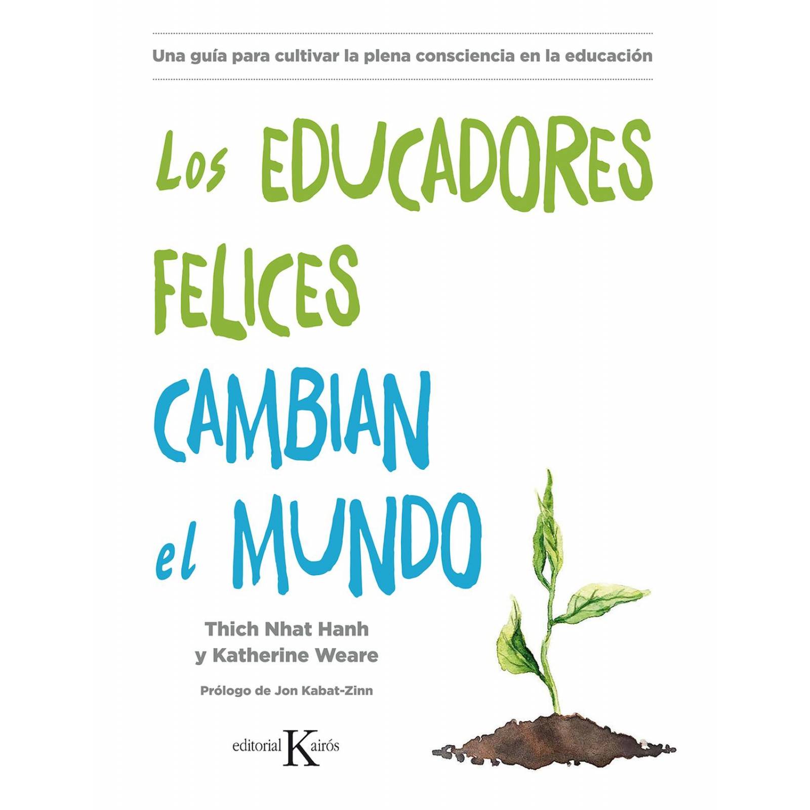 Los educadores felices cambian el mundo 