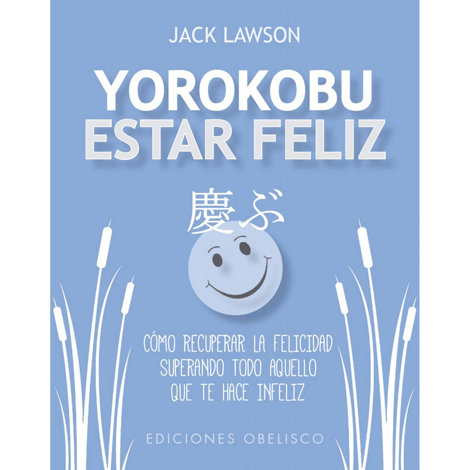 Yorokobu. Estar feliz 