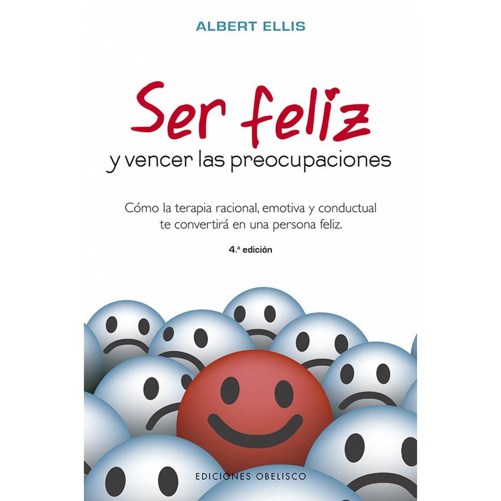 Ser Feliz Y Vencer Las Preocupaciones
