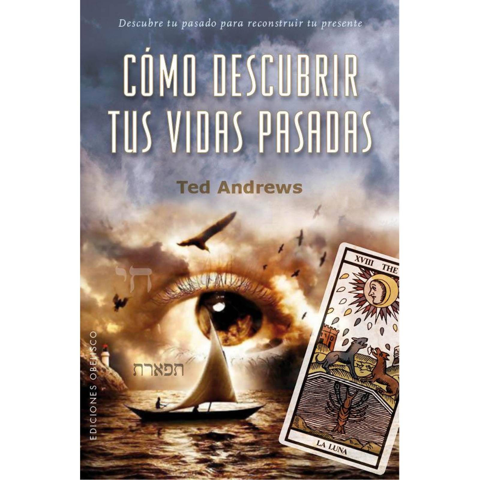 Cómo Descubrir Tus Vidas Pasadas 