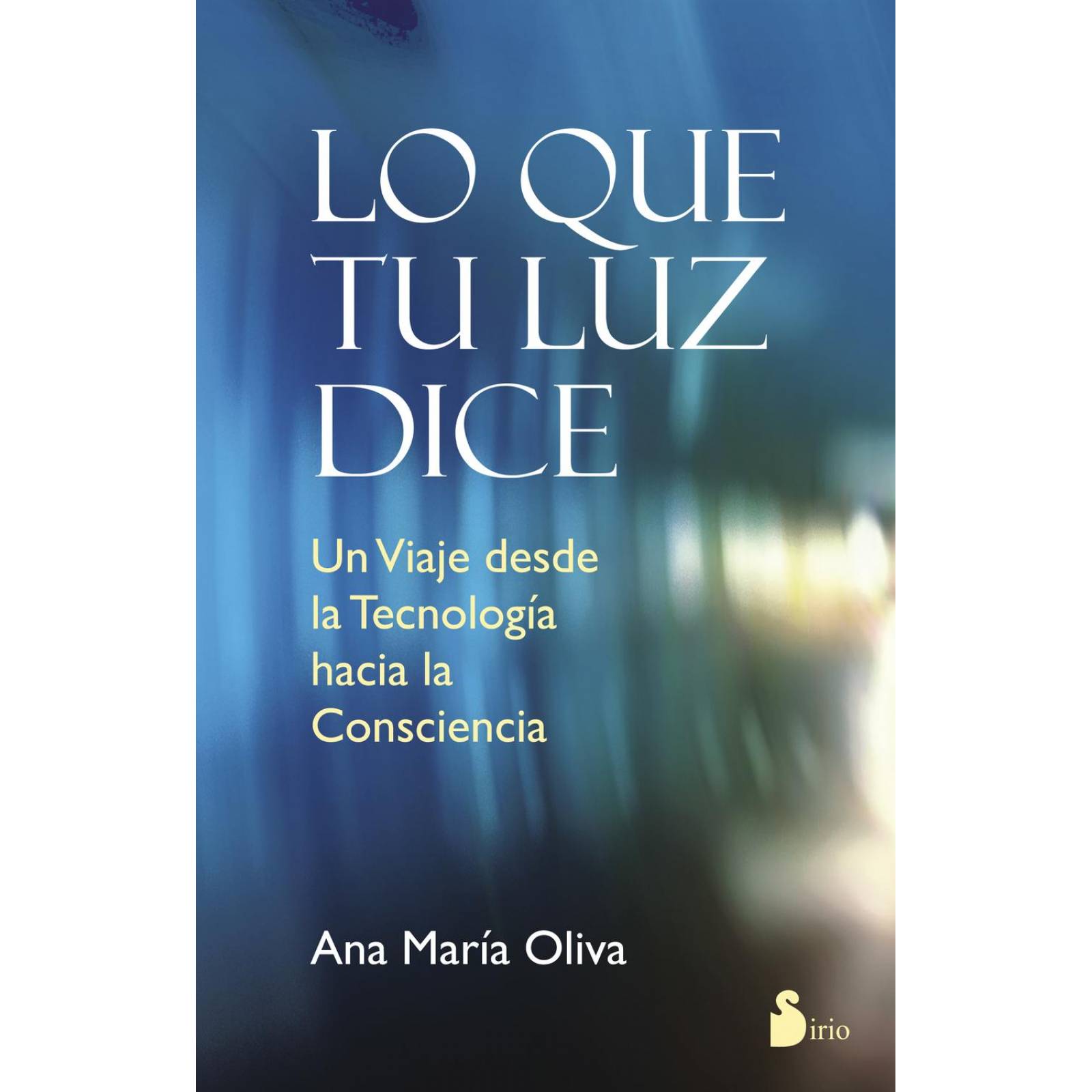 LO QUE TU LUZ DICE 