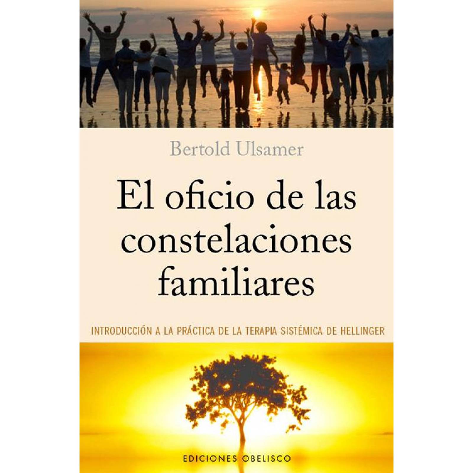 El oficio de las constelaciones familiares 