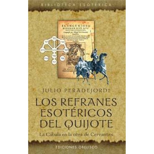Los Refranes Esotéricos Del Quijote 