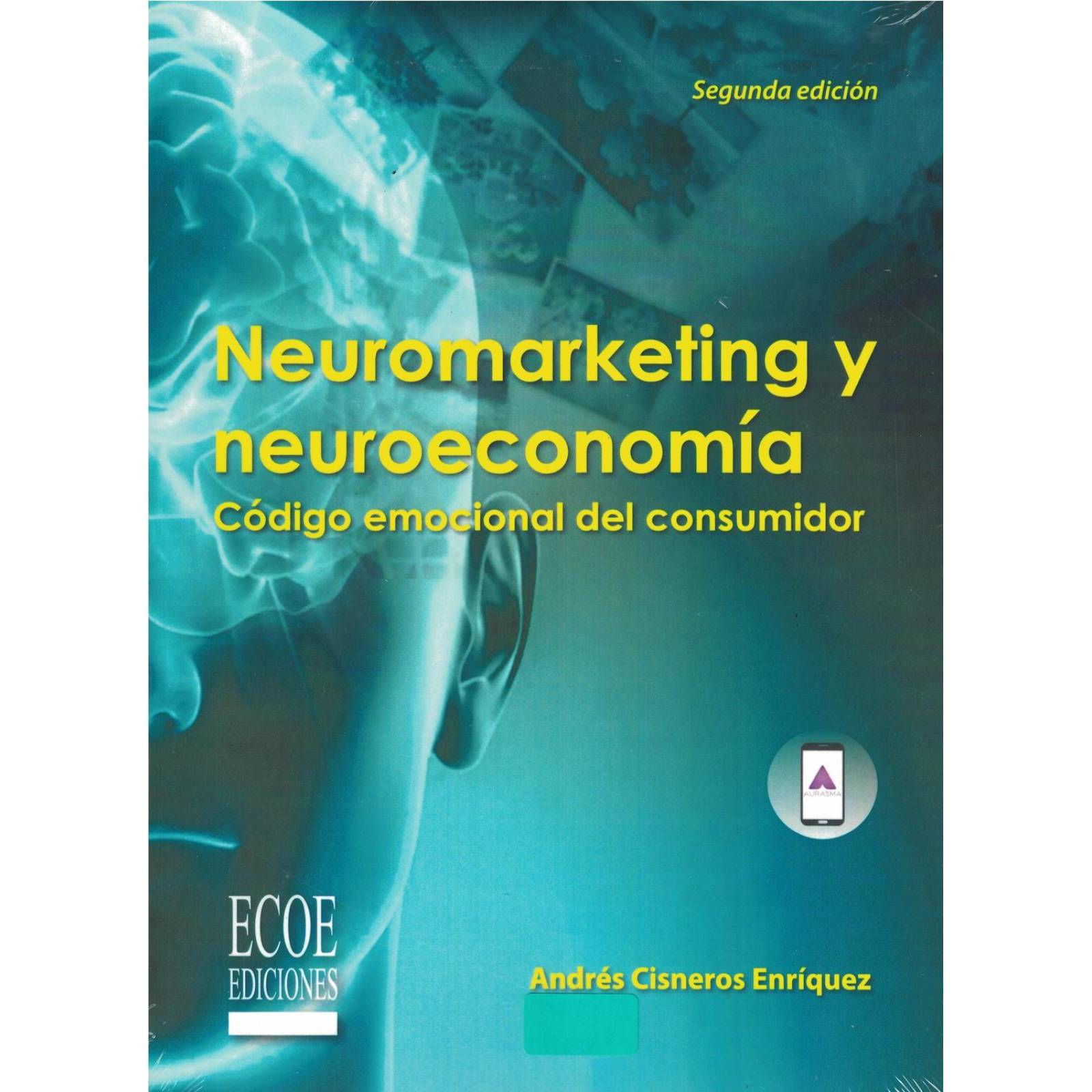 Neuromarketing y neuroeconomía 