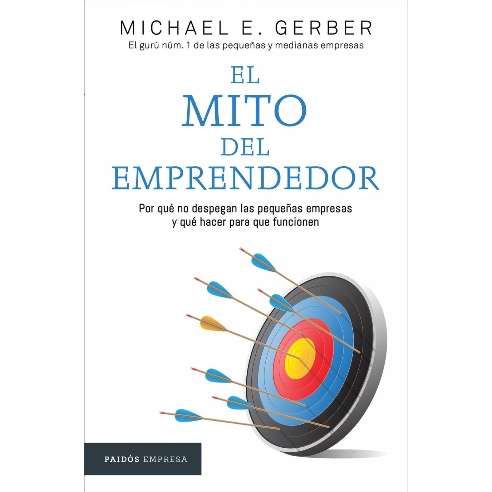 El Mito Del Emprendedor