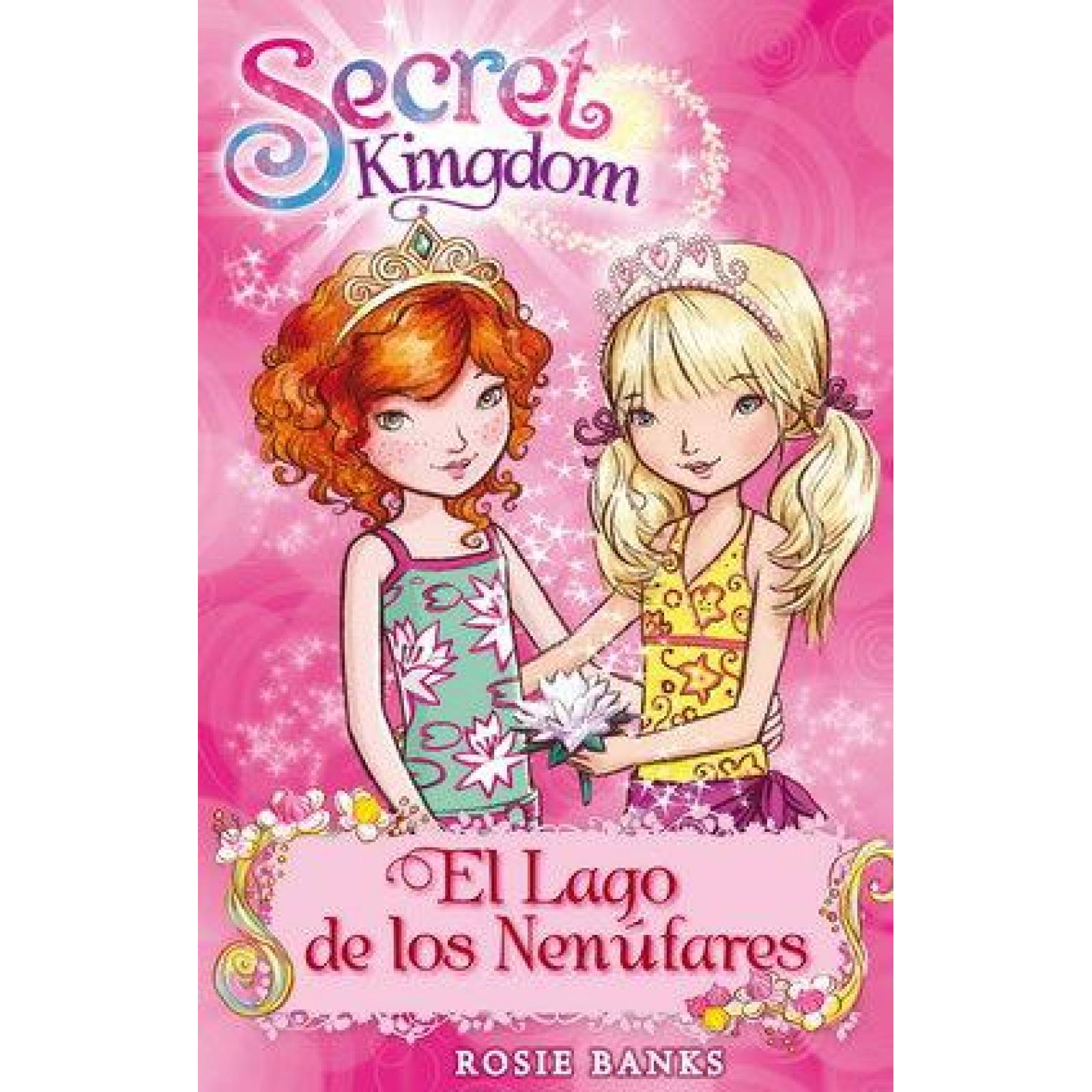 Secret Kingdom 10. El lago de los nenúfares 