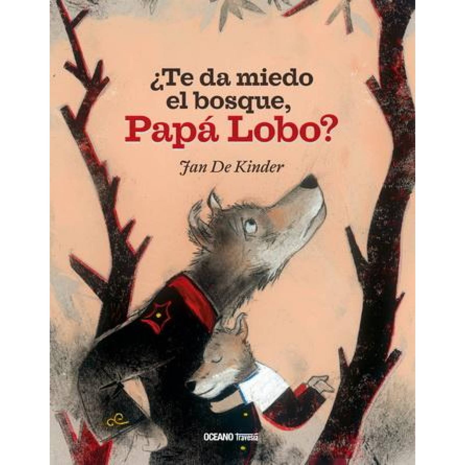 ¿Te da miedo el bosque, Papá Lobo? 