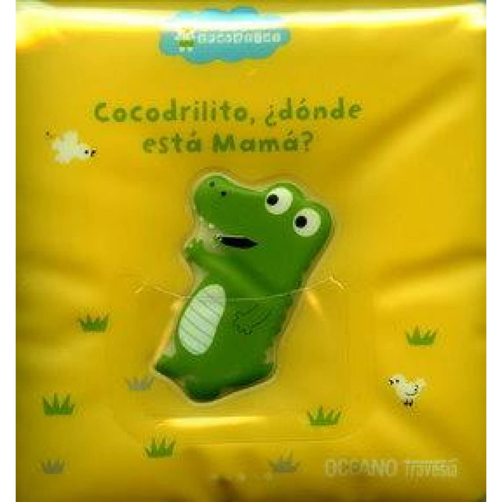 Libros para la tina. Cocodrilito, ¿dónde está mamá? 