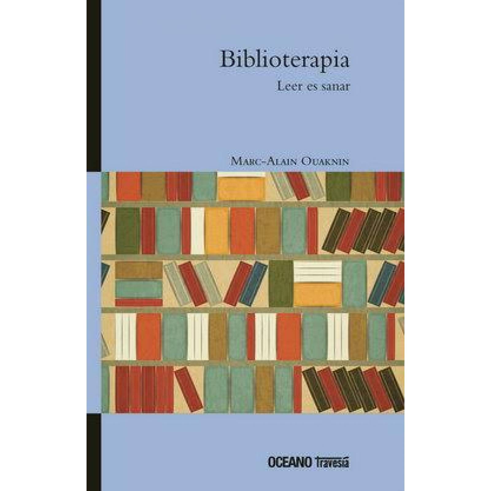 Biblioterapia. Leer es sanar 