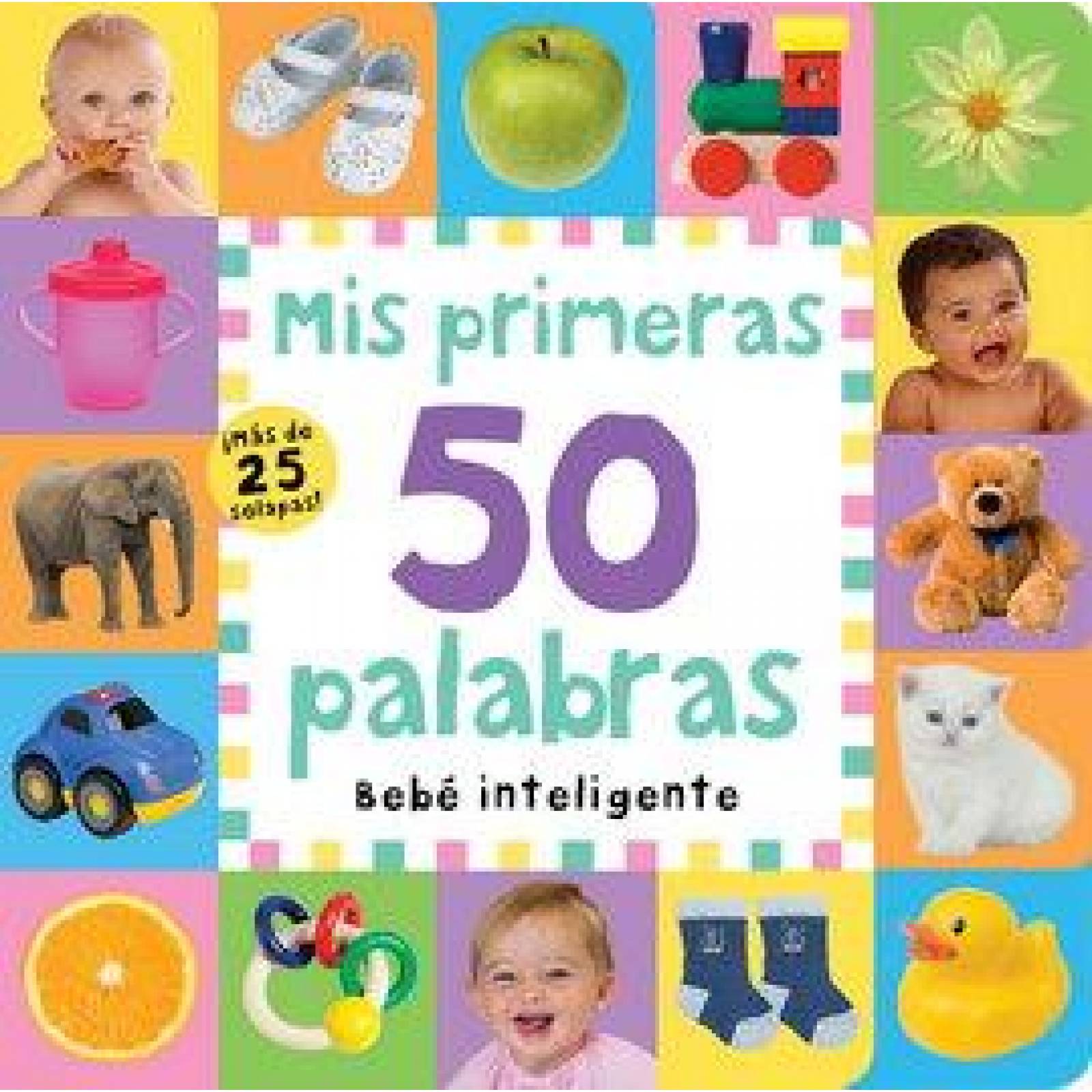 Bebé inteligente. Mis primeras 50 palabras (con solapas) 