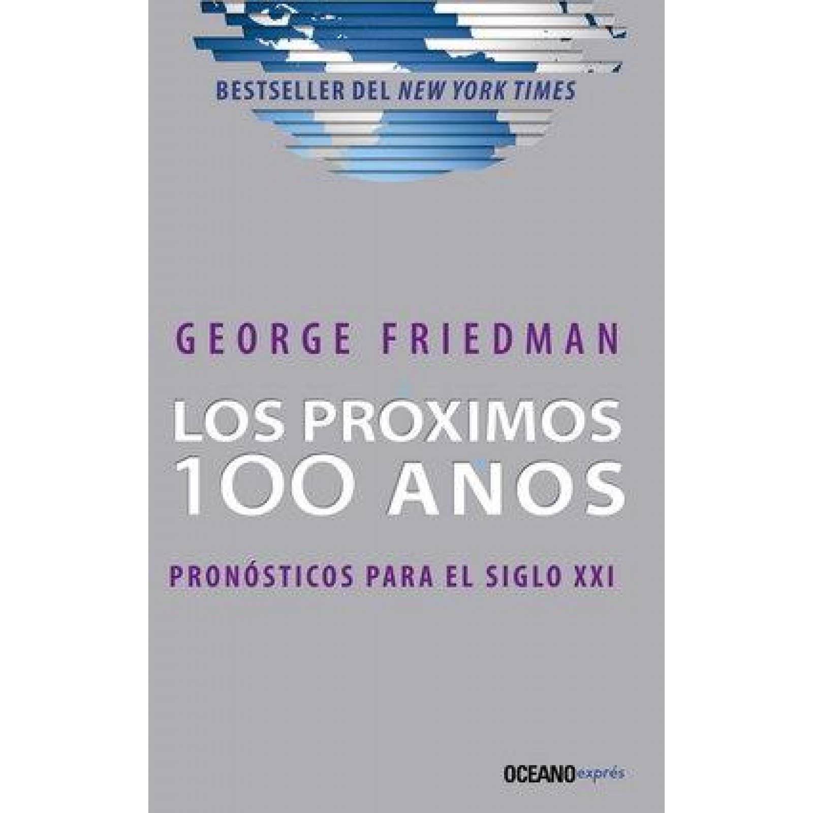Próximos 100 años, Los. Pronósticos para el siglo XXI 