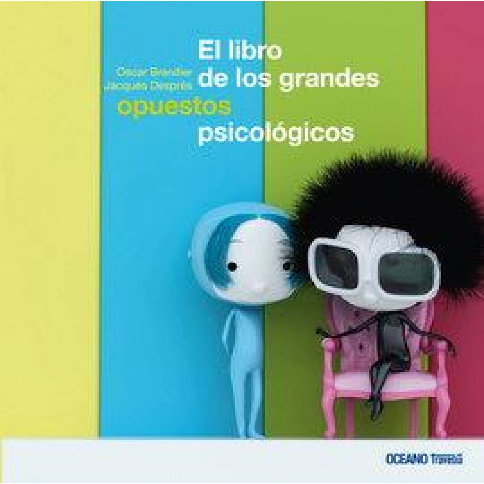 Libro de los grandes opuestos psicológicos, El 
