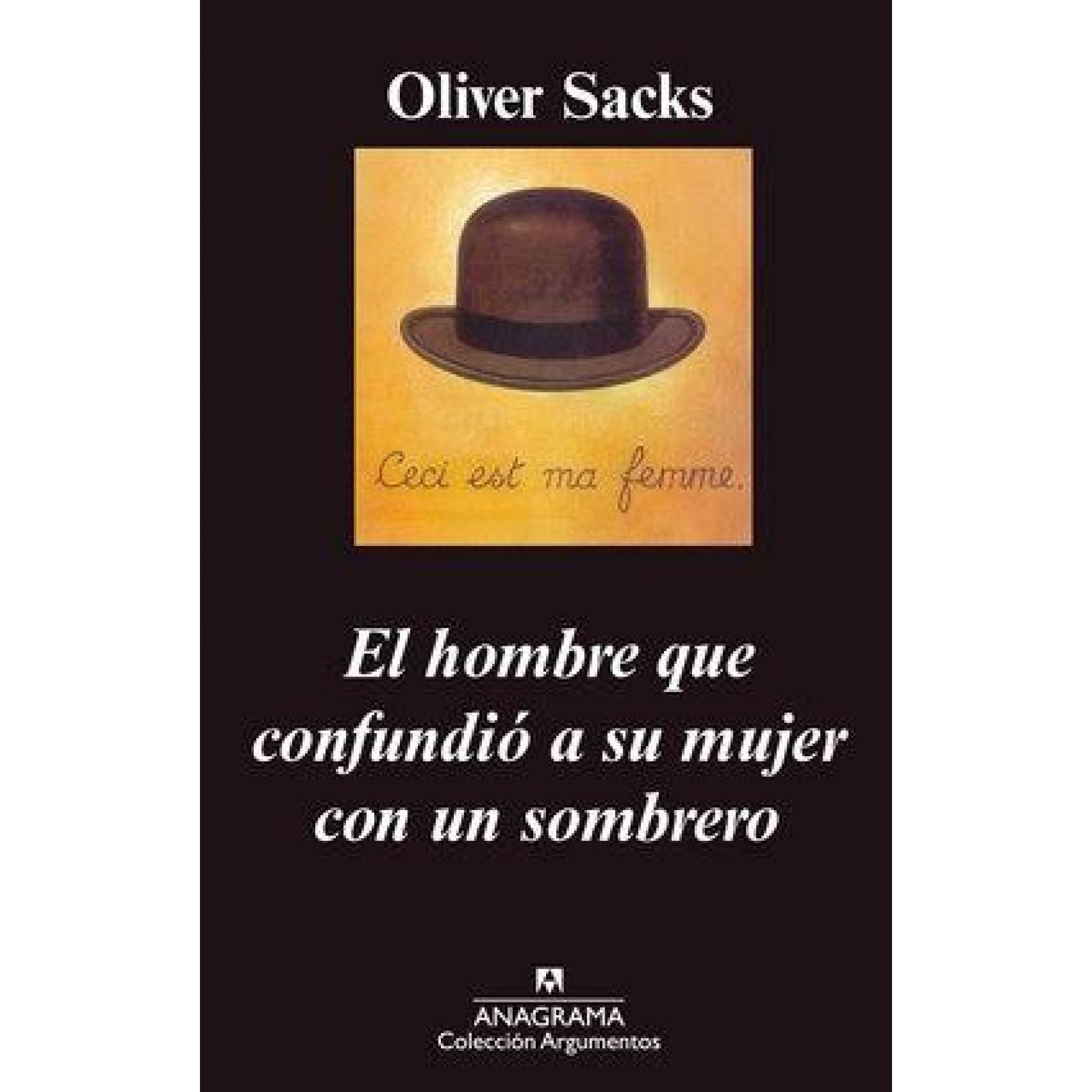 El hombre que confundió a su mujer con un sombrero (Oliver Sacks